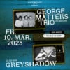 George Matters Trio Greyshadow