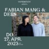 Fabian Mang & Dees