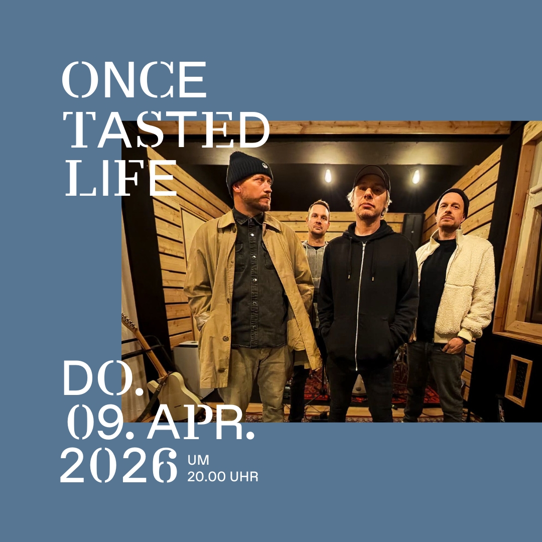 Once Tasted Life | 09.04.2026