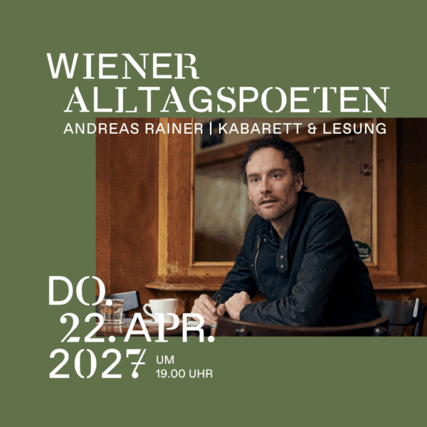 Wiener Alltagspoeten | 22.04.2027