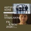 Artificial Sons & Til Vogelsang | 06.11.2026